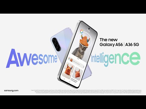 Galaxy A56|36 5G! Powered by Awesome Intelligence