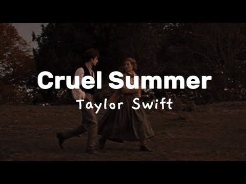 Taylor Swift - cruel summer [lyrics]