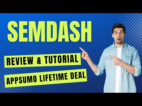 Semdash Review & Tutorial - How To Use Semdash AppSumo Lifetime Deal