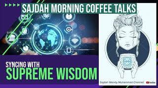 Syncing with Supreme Wisdom