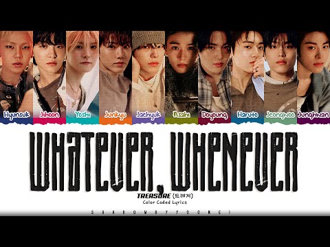 TREASURE 'WHATEVER, WHENEVER' Lyrics (트레저 WHATEVER, WHENEVER 가사) [Color Coded Han_Rom_Eng]