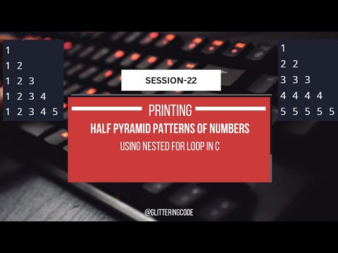 session#22 - print half pyramid of numbers using nested for loop in C (Hindi)