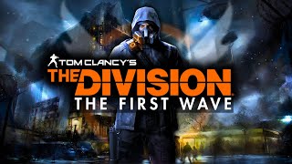 What Happened To The First Wave in The Division?