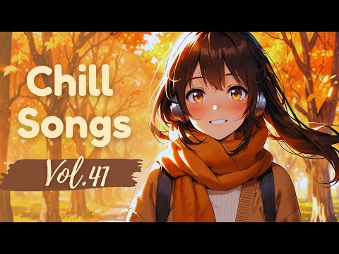 Chill Songs Vol.41 Autumn Whisper 🍂 | 1 Hour Cozy Fall Music for Relaxation & Peaceful Vibes