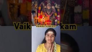 #vaikasi visakammurugan tharisanam.