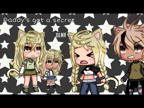 Daddy’s got a secret - GLMV