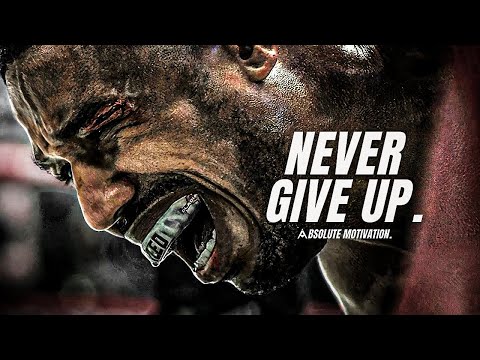 I WILL NEVER GIVE UP - Best Motivational Speeches