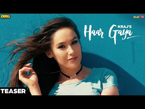 Haar Gaya || Kraj || Teaser || Desi Music Group || Upcoming Punjabi Song 2016
