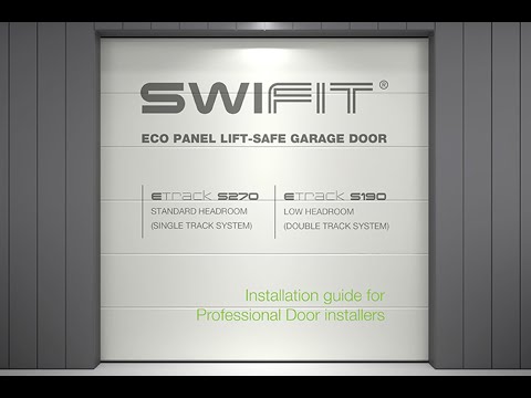 SwiFit® – Eco Panel Lift-Safe Garage Door – Installation guide for Professional Door installers
