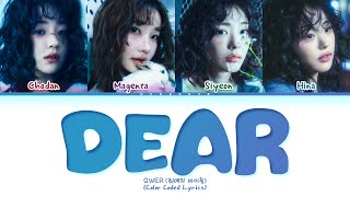 QWER Dear Lyrics (Color Coded Lyrics)