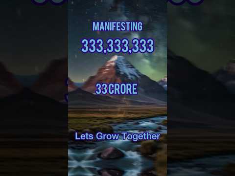 Manifest 33 Crore 33 Lakh 33 Thousand 333  Unlock the Power of Manifestation #money #manifestation