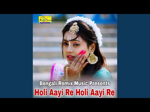 Holi Aayi Re Holi Aayi Re