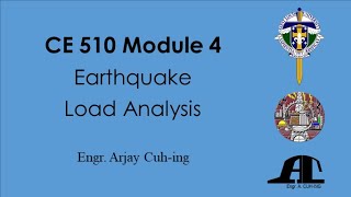 CE 510 Module 4.4 Earthquake Load Analysis