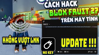 How to Hack Blox Fruit on PC Client VeloCity Fix Auto Farm Crash Error ANTI BAN No Error