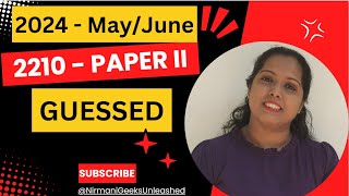 Cambridge igcse 2024 May/June, 2210   Paper II possible questions