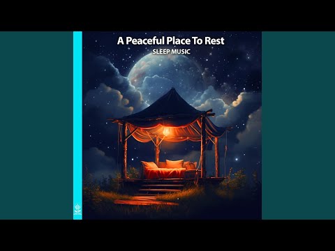 A Peaceful Place to Rest Sleep Music (feat. Stephen Hull)