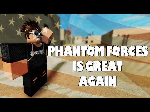 Phantom Forces Is Great Again