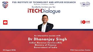 iTech Dialogue | An interactive session with Dr Dhananjay Singh