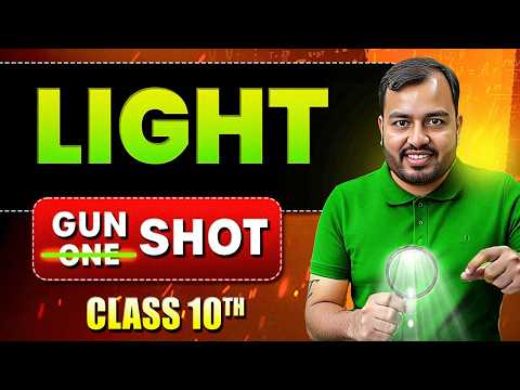 Light - Reflection and Refraction Class 10 || Complete Chapter in ONE SHOT || Alakh Pandey