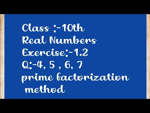 Exercise:-1.2/Q- 4,5,6,7/Real numbers /prime factorization method