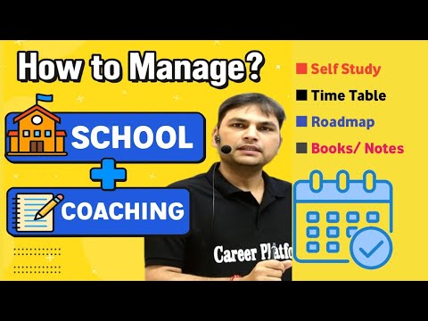 How to Manage School and Coaching Together – Top Tips for JEE/NEET Students