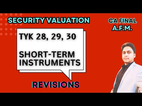 TYK 28, 29 , 30 Short Term Instruments | CA FINAL AFM | REVISION | MAYANK NARANG