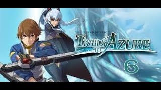 The Legend Of Heroes: Trails To Azure part 6