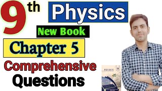 9th Physics Chapter 5 work energy and power | Comprehensive Questions Solved | Class 9th Physics