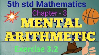 5th std Mathematics | Chapter – 3 MENTAL ARITHMETIC  Exercise 3.1 |  PART-2 | Entrance  Exam PYQ's