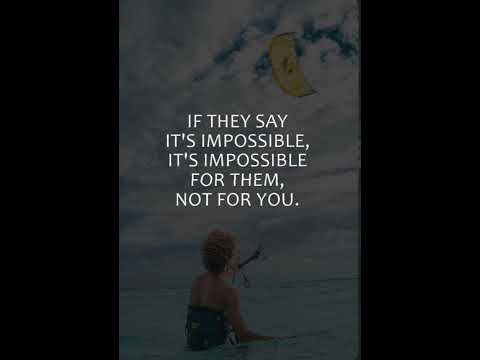 If they Say It's impossible................ Inspirational thoughts #shorts #Motivational  #Videos