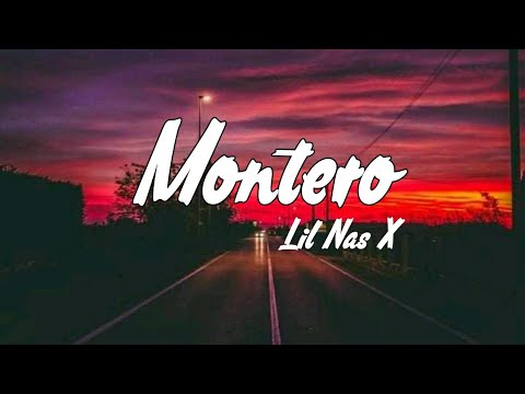 Lil Nas X - MONTERO (Call Me By Your Name) Lyrics