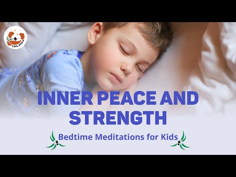 😌 Inner Peace and Strength - Guided Bedtime Meditation for Kids - ADHD & Anxiety