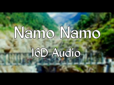 Namo Namo 16D Audio | Kedarnath | Shusant Sing Rajput | Sara Ali Khan | Amit Trivedi | Amitabh B