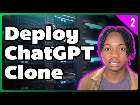 Deploying a ChatGPT Clone to a Server Using the OpenAI API | Part 2