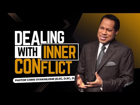 How To DEAL With INNER CONFLICTS - Finding Peace Through God’s Word | Pastor Chris Oyakhilome