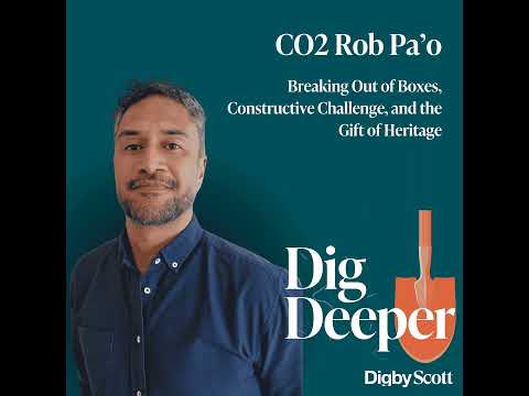 13. Breaking Out of Boxes, Constructive Challenge, and the Gift of Heritage | CO2 Rob Pa'o