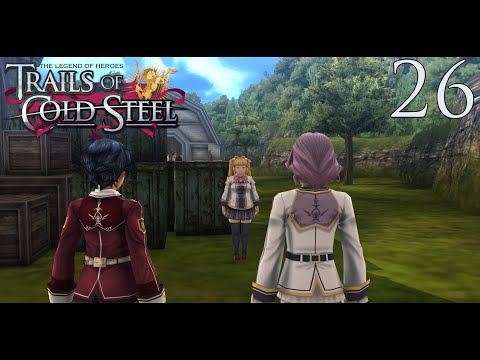 The Legend of Heroes: Trails of Cold Steel - Episode 26: The Grand Maiden
