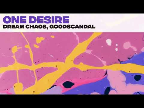Dream Chaos, Goodscandal - One Desire [2023 comeback]