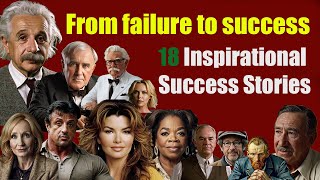 18 Famous Failures Who Became Legends Inspirational Success Stories