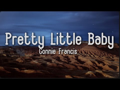 Connie Francis - Pretty Little Baby (Lyrics)