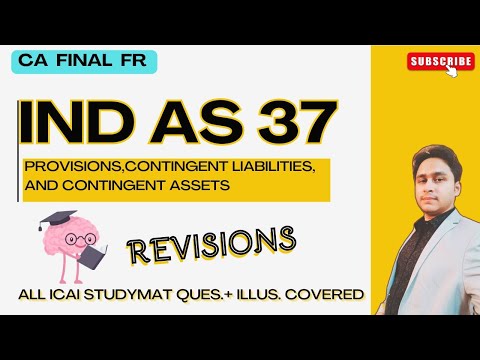 IND AS 37 | PROVISIONS | CA FINAL FR | REVISION | MAYANK NARANG
