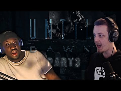 UNTIL DAWN FT. HUNCHO | PART 3