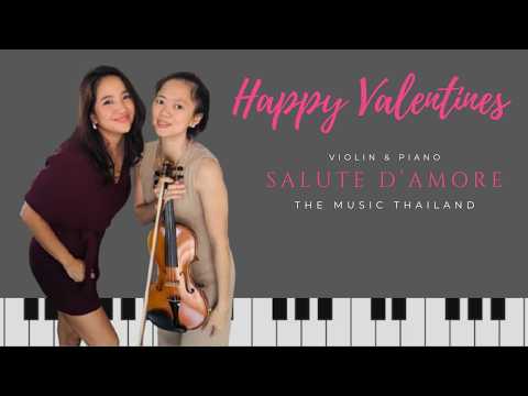 ฟังเพลงหวานๆรับวัน Valentines กันค่ะ!  Salute d"Amore - Violin & Piano