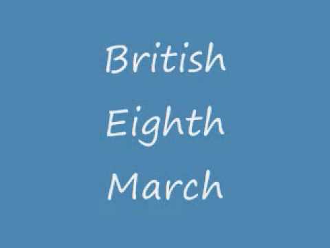 British Eighth March - Zo Elliot