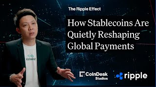 How Stablecoins are Quietly Reshaping Global Payments | The Ripple Effect