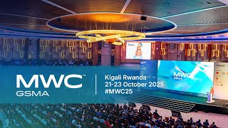 LIVE: Mobile World Congress Kigali 2025