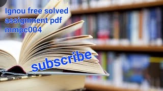IGNOU FREE MMPC004 ASSIGNMENT SOLUTION IN ENGLISH