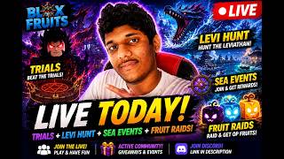 🔴 LIVE | Trials + Levi Hunt + Sea Events + Fruit Raids!