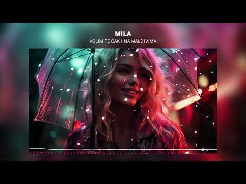 Mila - Volim te čak i na Maldivima