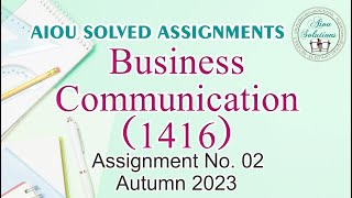 1416-2 Business Communication Asst No.2, Autumn 2023 ٰDownload